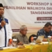 KPU Kota Tangerang Gelar Workshop dengan Pimpinan Media