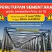 Jembatan Pintu Air 10 Diperbaiki, Jalan Marsekal Suryadarma dan Jalan K.S Tubun Ditutup Sementara