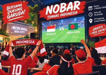 Catat! Ini Lokasi Nobar Indonesia vs Bangladesh di Tangerang, Gratis Tanpa Tiket